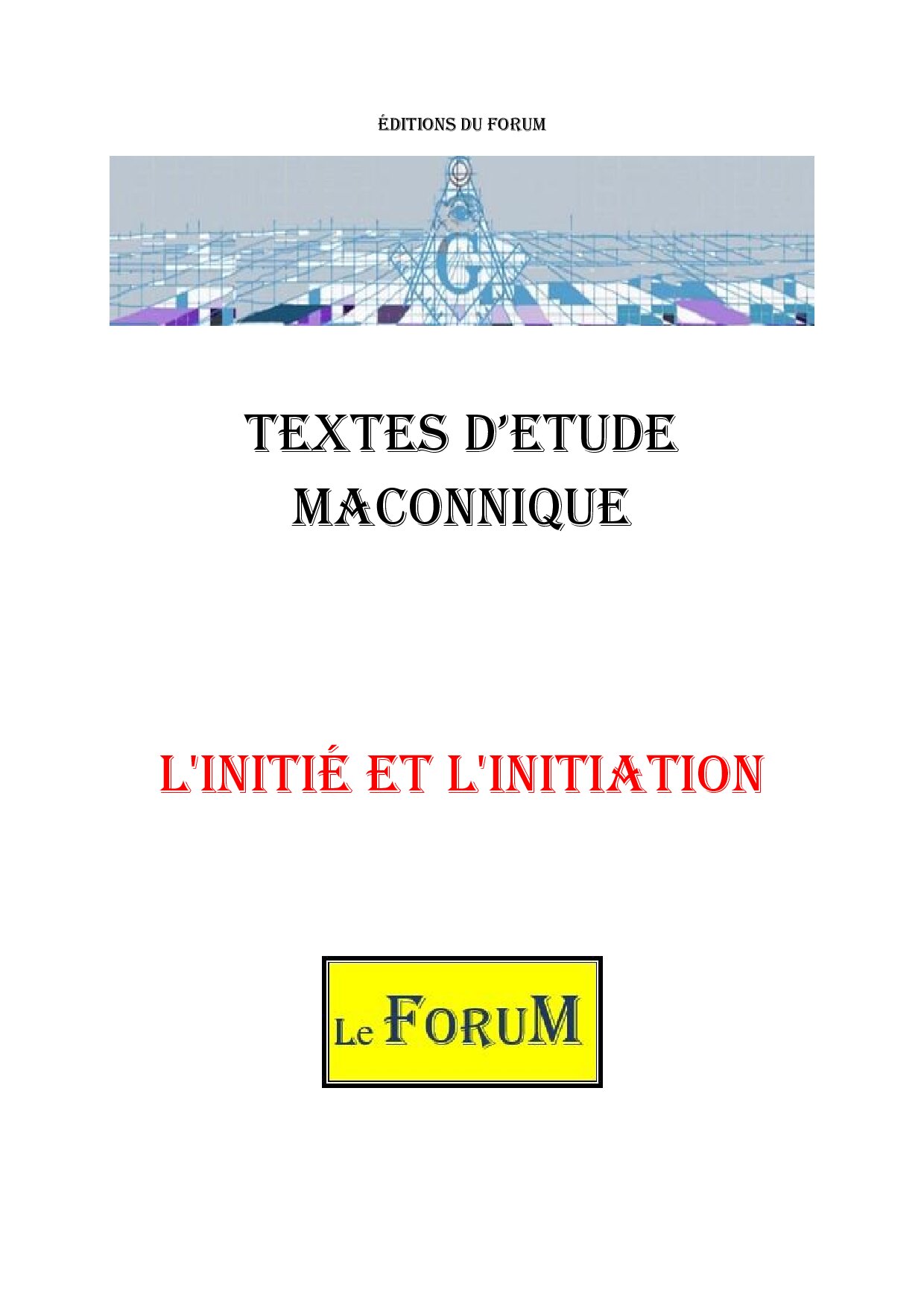 L'Initié et L'Initiation : Vers la réflexion et l'engagement - Le Forum FM