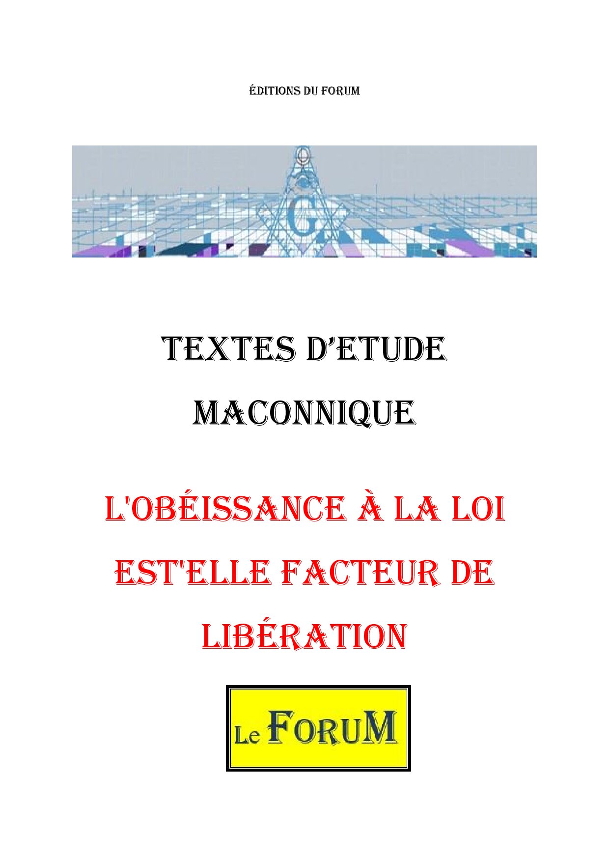 L’Obéissance à la Loi, un facteur de libération ? - CM0433 - Sources pour Franc-maçon
