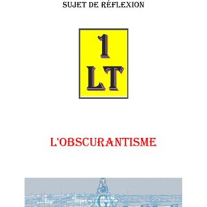L'obscurantisme – Un Le Tout - SR042C - Sources pour Franc-maçon