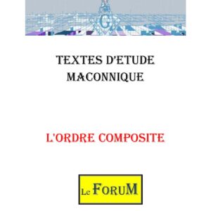 L’Ordre Composite des Arts Libéraux - CM0245 - Sources pour Franc-maçon