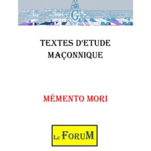 Mémento Mori, la confrontation avec l’inévitable - CM0461 - Sources pour Franc-maçon