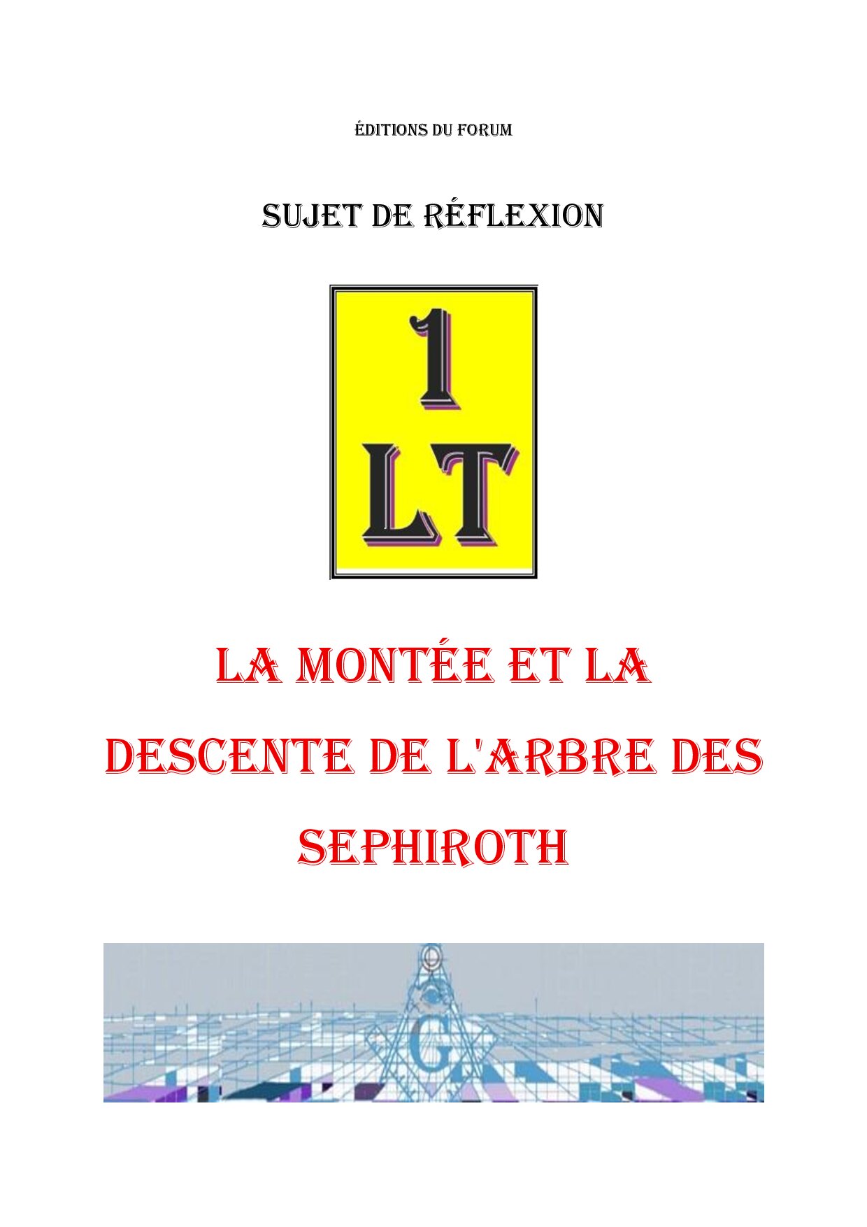 Montée et descente de l’Arbre des Séphiroth – Un Le Tout - SR1309 - Sources pour Franc-maçon