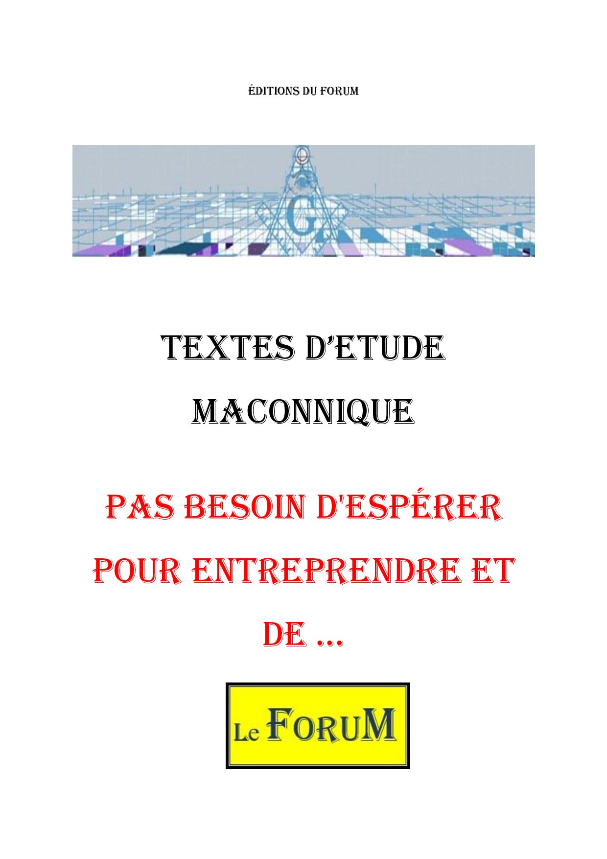 Pas besoin d’espérer pour entreprendre, ni de réussir pour persévérer - CM0434 - Sources pour Franc-maçon