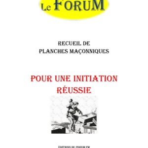 Pour une initiation réussie – Recueil - RP042A - Sources pour Franc-maçon