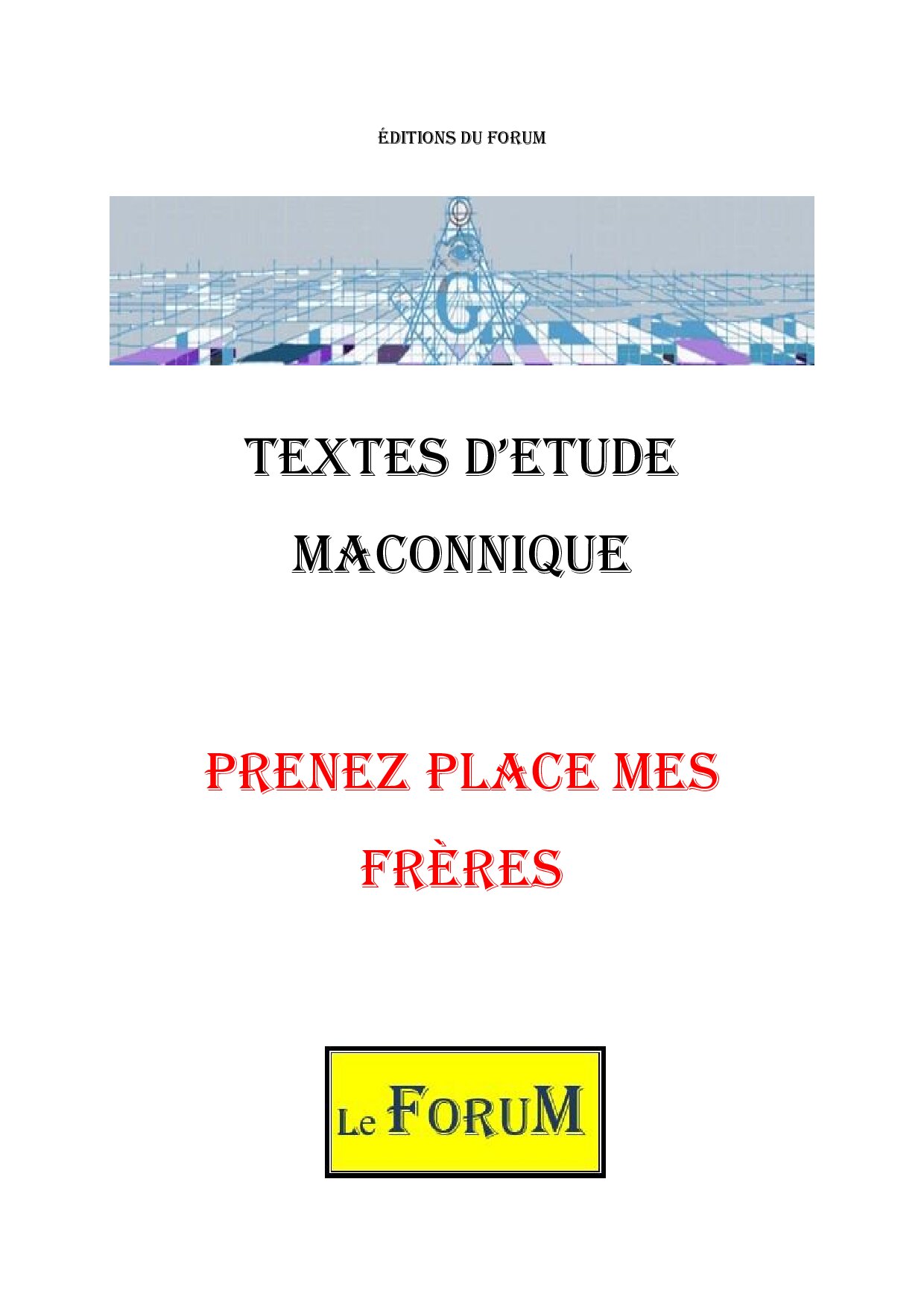 Prenez place mes Frères, bien plus qu'une formule d'usage - CM011Z - Sources pour Franc-maçon