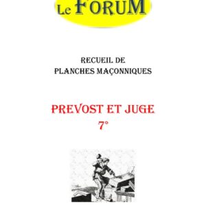 Prevost et Juge au 7° – Recueil - RP0701 - Sources pour Franc-maçon