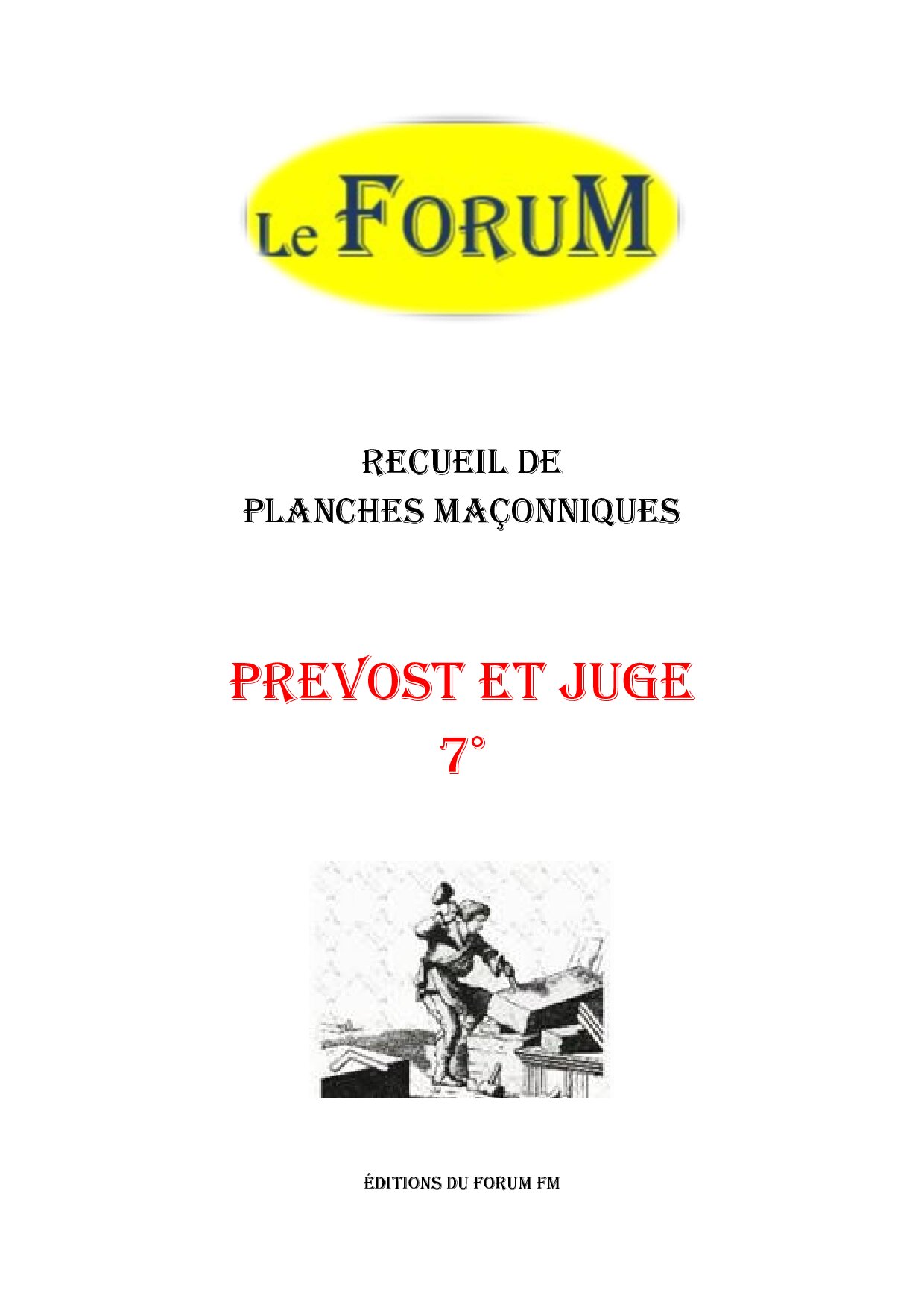 Prevost et Juge au 7° – Recueil - RP0701 - Sources pour Franc-maçon