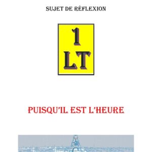 Puisqu'il est l'heure … – Un Le Tout - SR011W - Sources pour Franc-maçon