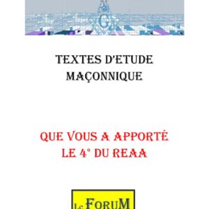 Que vous a apporté le 4ème degré du REAA - CM0430 - Sources pour Franc-maçon