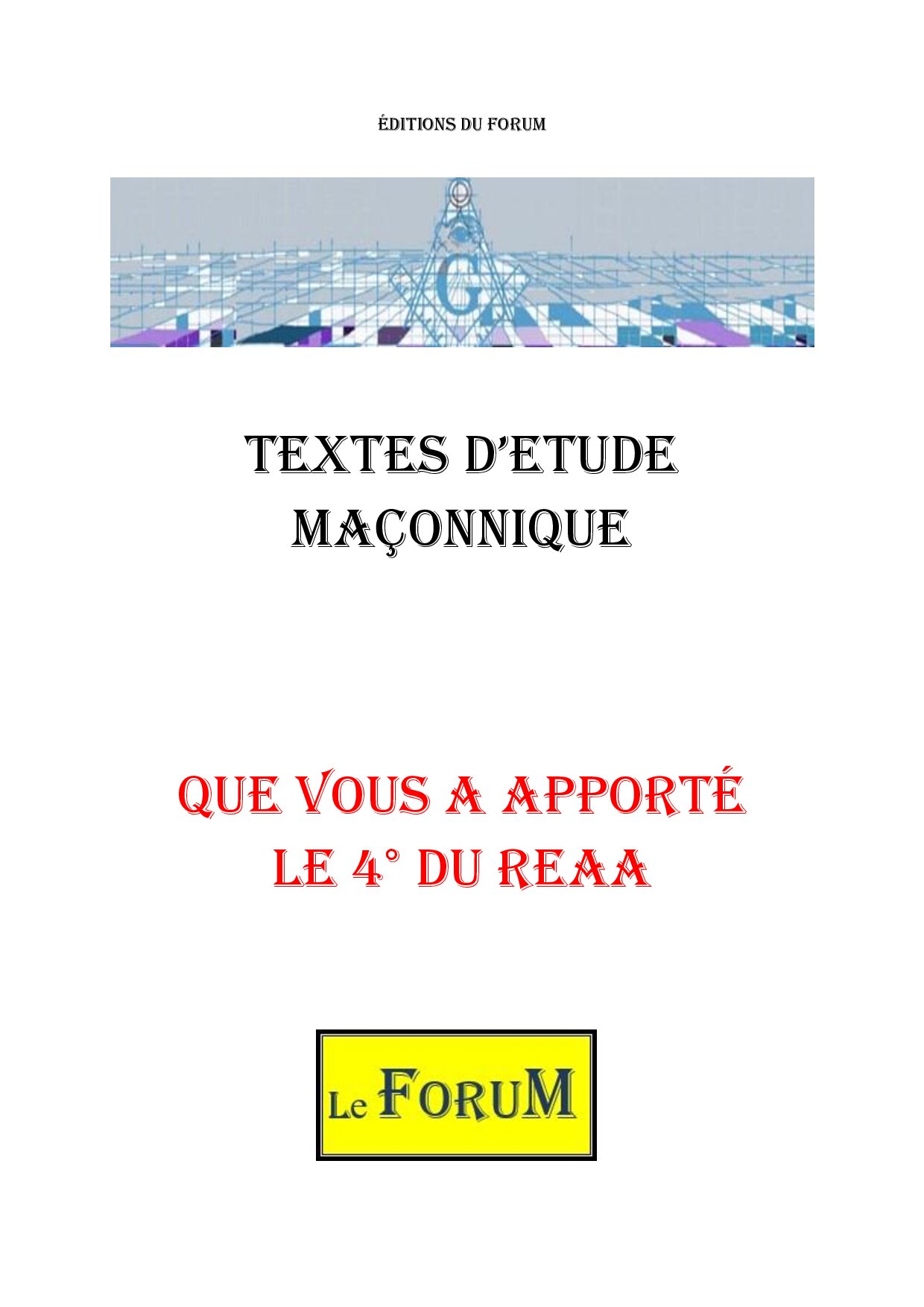 Que vous a apporté le 4ème degré du REAA - CM0430 - Sources pour Franc-maçon