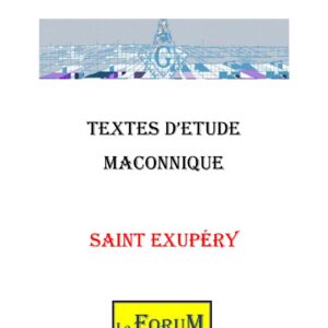 Saint Exupéry l&rsquo;Initié - CM038A - Sources pour Franc-maçon