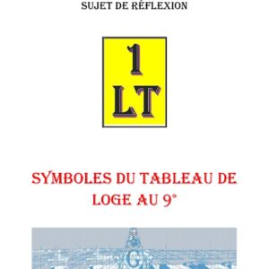 Symboles du Tableau de Loge au 9° – Un Le Tout - SR0918 - Sources pour Franc-maçon