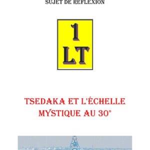 Tsedaka et l&rsquo;échelle Mystique au 30° – Un Le Tout - SR3002 - Sources pour Franc-maçon