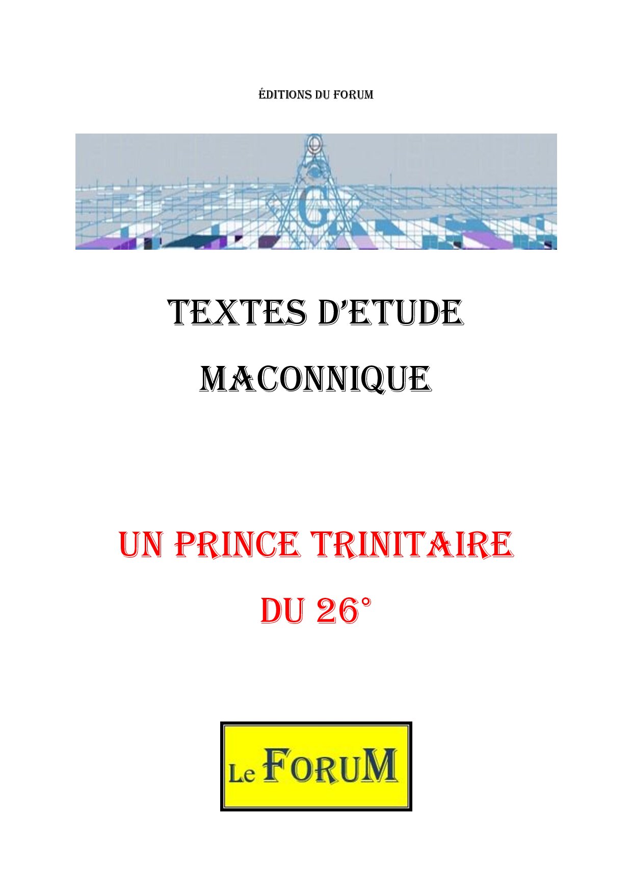 Un Prince trinitaire, une structure spirituelle fondamentale - CM2602 - Sources pour Franc-maçon