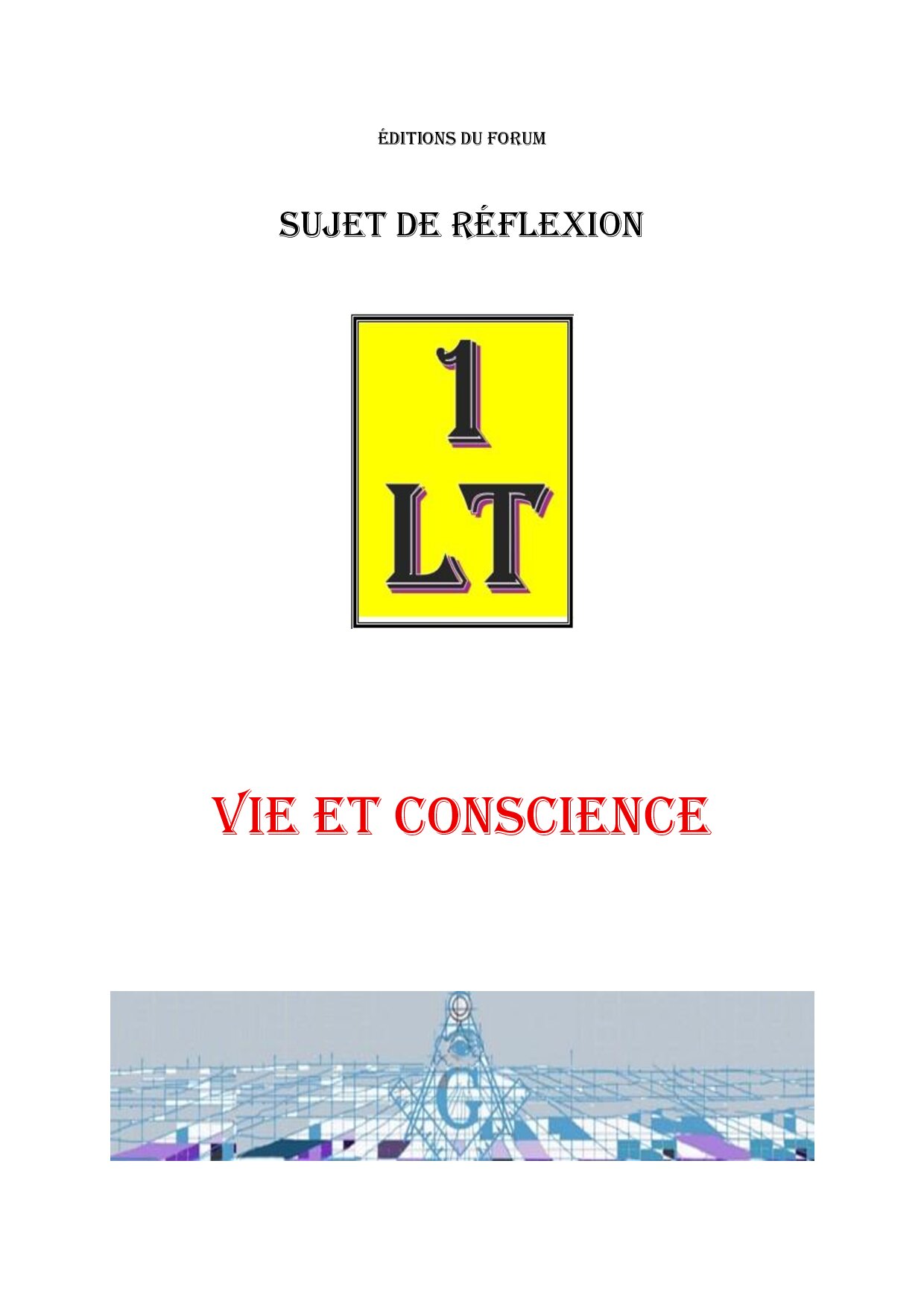 Vie et Conscience – Un Le Tout - SR0483 - Sources pour Franc-maçon