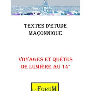 Voyages et Quêtes de Lumière au 14° – Corpus - CM1442 - Sources pour Franc-maçon