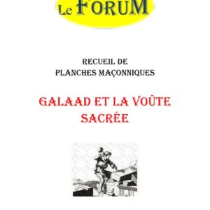 Galaad et la Voûte sacrée – Recueil - RP1480 - Sources pour Franc-maçon