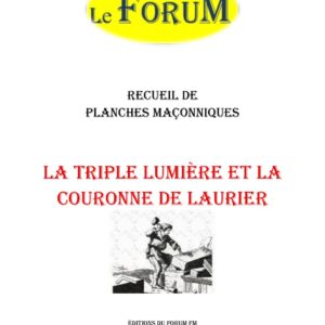 La triple lumière et la couronne de laurier – Recueil - RP3039 - Sources pour Franc-maçon