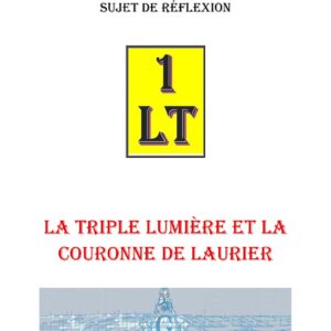 La triple lumière et la couronne de laurier – Un Le Tout - SR3039 - Sources pour Franc-maçon