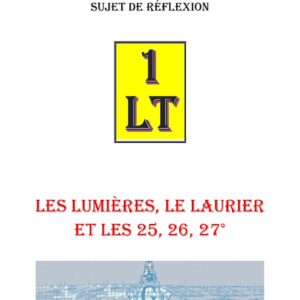 Les lumières, le laurier et les 25, 26, 27° – Un Le Tout - SR3040 - Sources pour Franc-maçon