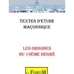 Les origines du 19ème degré – Corpus - CM1903 - Sources pour Franc-maçon