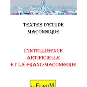 L'Intelligence Artificielle et la FM – Corpus - CM0920 - Sources pour Franc-maçon