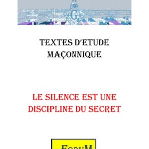 Le silence est une discipline du secret – Corpus - CM0497 - Sources pour Franc-maçon