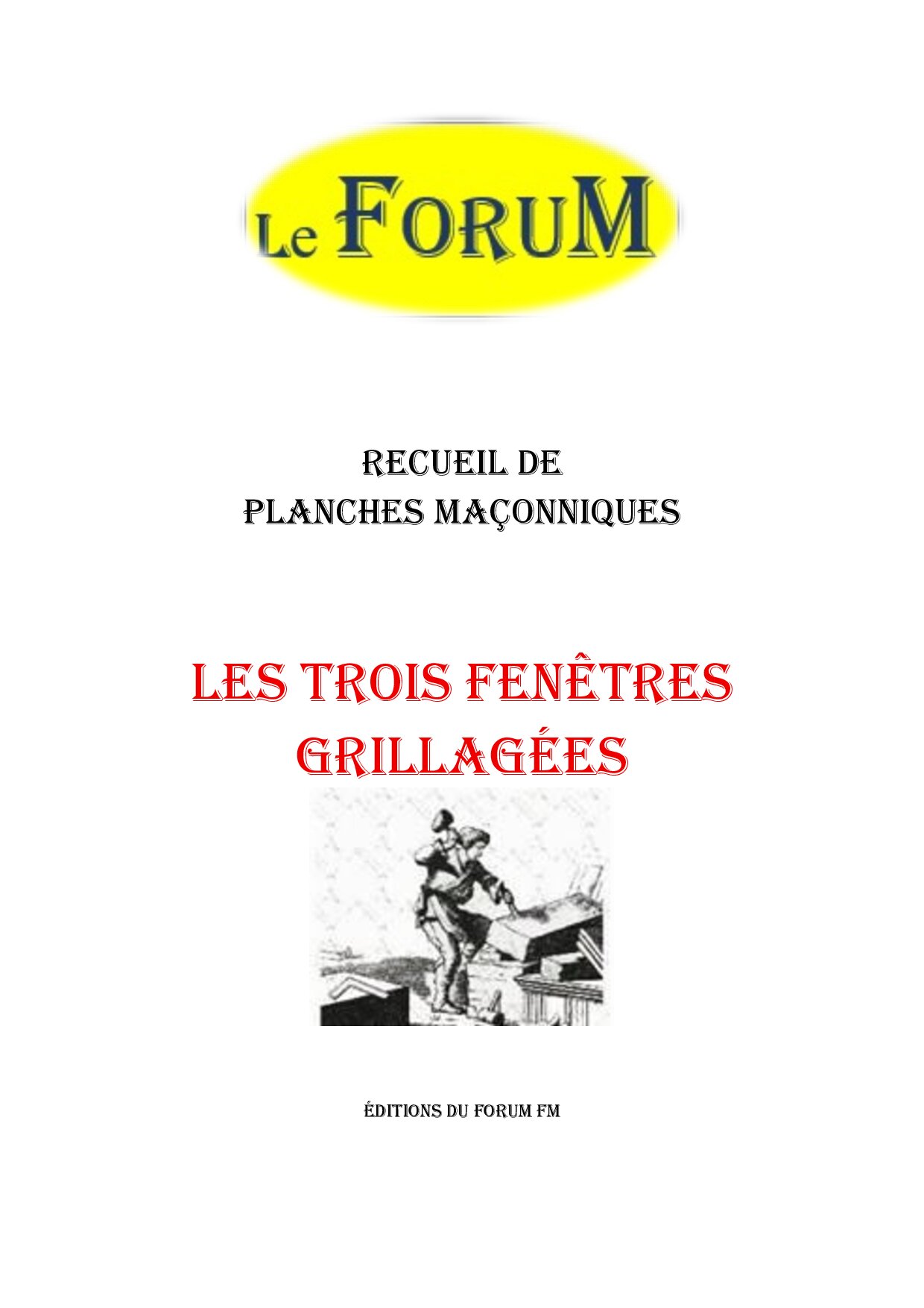 Les trois fenêtres grillagées – Recueil - RP011V - Sources pour Franc-maçon