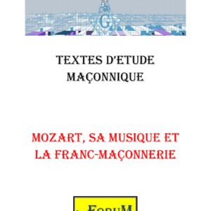 Mozart, sa musique et la Franc-Maçonnerie – Corpus - CM01S2 - Sources pour Franc-maçon