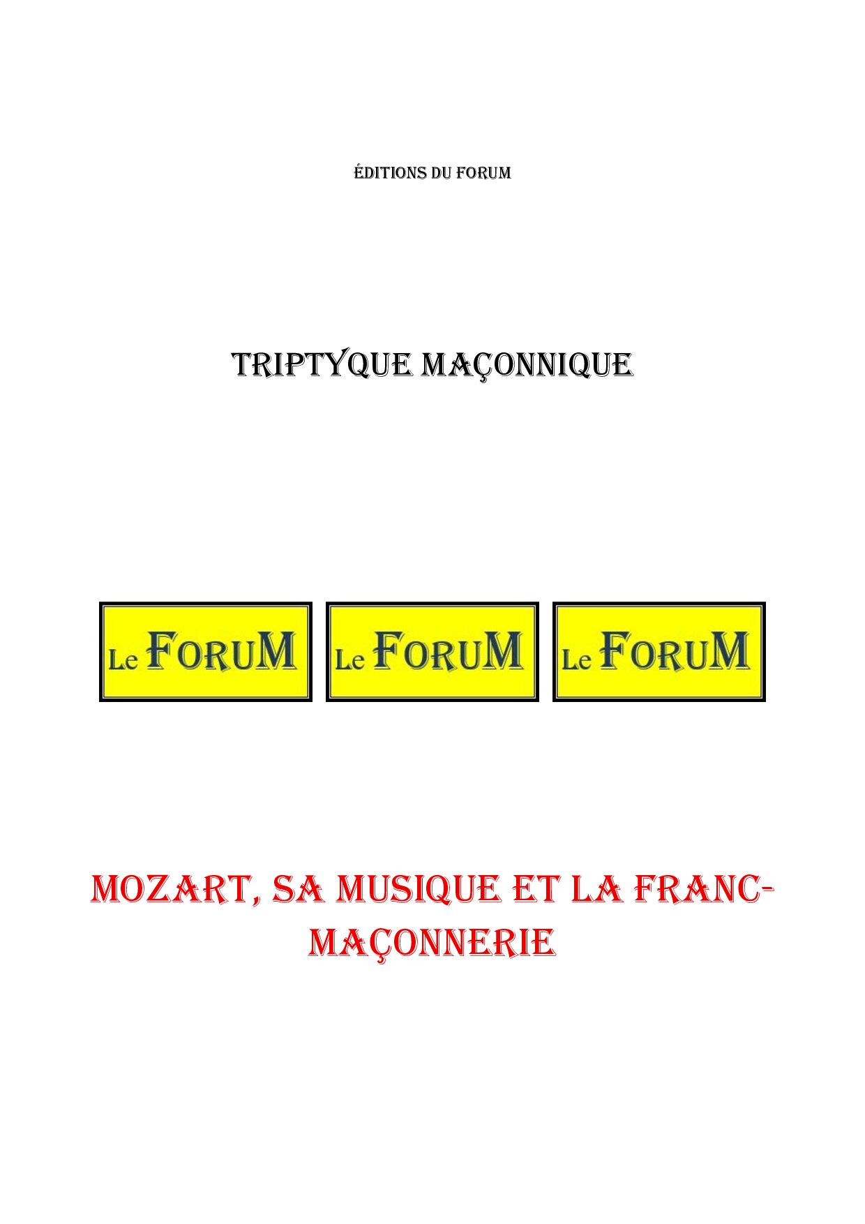 Mozart, sa musique et la Franc-Maçonnerie – Triptyque - TR01S2 - Sources pour Franc-maçon
