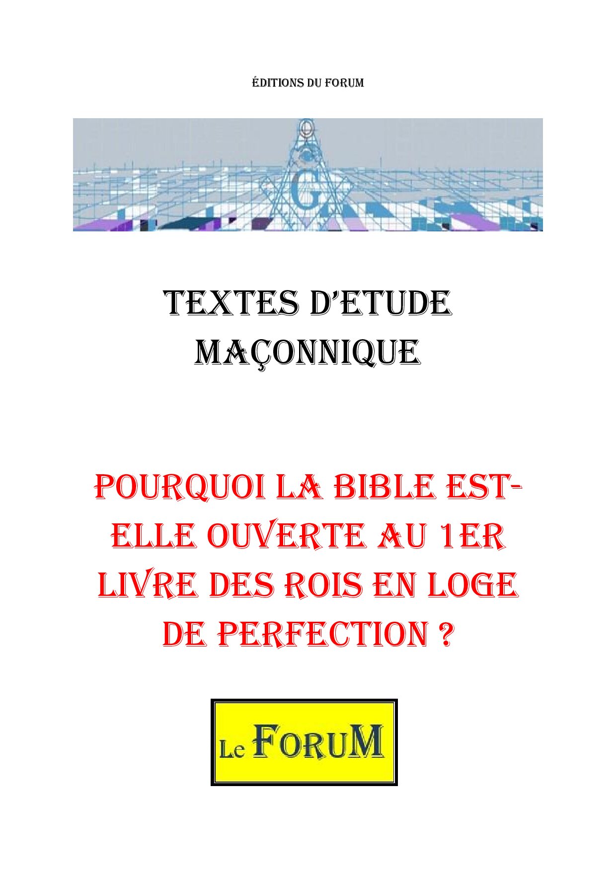 Pourquoi la bible est-elle ouverte au 1er livre des rois en loge de ...