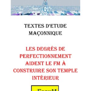 Comment assumer la succession d'Hiram et reconstituer son enseignement – Corpus - CM1438 - Sources pour Franc-maçon