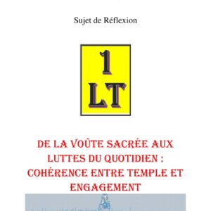 De la Voûte sacrée aux luttes du quotidien – Un Le Tout - SR1447 - Sources pour Franc-maçon