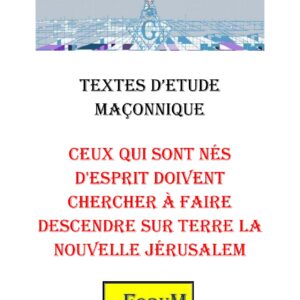 Ceux qui sont nés d'esprit doivent chercher à faire descendre sur terre la nouvelle Jérusalem – Corpus - CM1710-P - Sources pour Franc-maçon