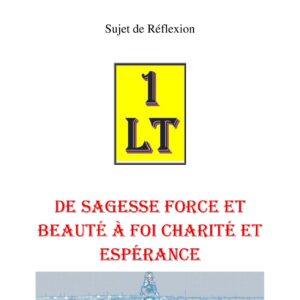 De Sagesse Force et Beauté à Foi Charité et Espérance – Un Le Tout - SR1830 - Sources pour Franc-maçon