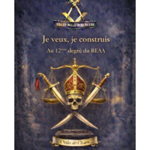 Je veux, Je construit au 12° du REAA - LV1204 - Sources pour Franc-maçon