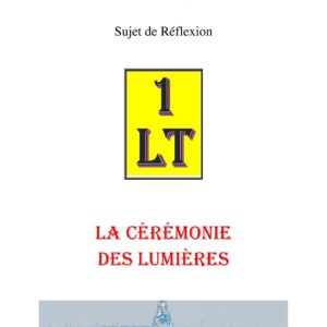 La cérémonie des lumières – Un Le Tout - SR1862 - Sources pour Franc-maçon