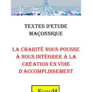 La Charité nous pousse à nous intégrer à la création en voie d'accomplissement – Corpus - CM1860 - Sources pour Franc-maçon