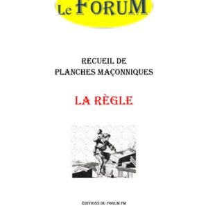 La Règle et ses divisions – Recueil - RP0208-3 - Sources pour Franc-maçon