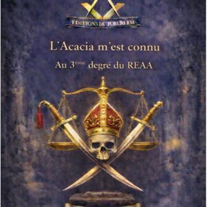 L'Acacia m'est connu au 3ème degré du REAA - LV0306 - Sources pour Franc-maçon