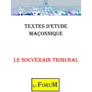 Le Souverain tribunal – Corpus - CM3112 - Sources pour Franc-maçon