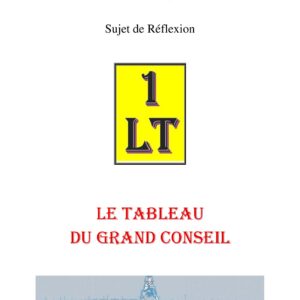 Le tableau du Grand Conseil – Un Le Tout - SR1715 - Sources pour Franc-maçon