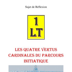 Les Quatre Vertus Cardinales du Parcours Initiatique – Un Le Tout - SR3046 - Sources pour Franc-maçon
