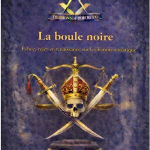 La Boule Noire – Lueurs Vives - LV0152 - Sources pour Franc-maçon