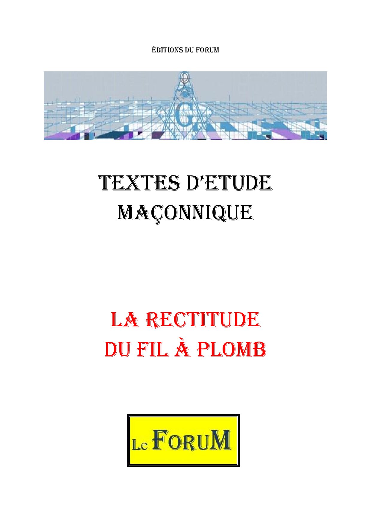 La rectitude du Fil à Plomb – Corpus - CM01A7 - Sources pour Franc-maçon