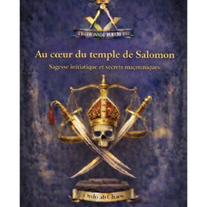 Au cœur du temple de Salomon – Lueurs Vives - LV0457 - Sources pour Franc-maçon