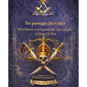 Au passage chevalier du RER – Lueurs Vives - LV06E4 - Sources pour Franc-maçon