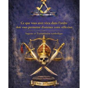 Ce que vous avez vécu dans l'ordre doit vous permettre d'orienter votre réflexion – Lueurs Vives - LV06E5 - Sources pour Franc-maçon