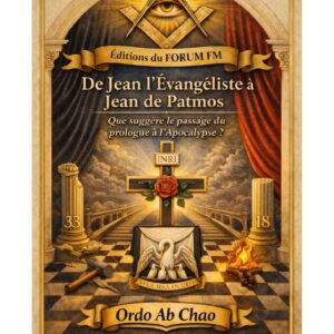De Jean l'Évangéliste à Jean de Patmos – Lueurs Vives - LV1884 - Sources pour Franc-maçon