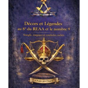 Décors et Légendes au 8° du REAA et le nombre 9 – Lueurs Vives - LV0802 - Sources pour Franc-maçon
